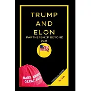 Trump and Elon Musk Partnership Beyond 2025