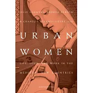 Urban Women: Life, Love, and Work in the Medieval Low Countries