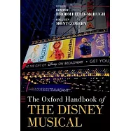 The Oxford Handbook of the Disney Musical
