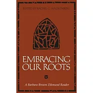 Embracing Our Roots: A Barbara Brown Zikmund Reader