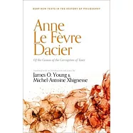 Anne Le Févre Dacier: Of the Causes of the Corruption of Taste