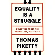 Equality Is a Struggle: Bulletins from the Front Line, 2021-2025