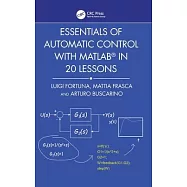 Essentials of Automatic Control with MATLAB in 20 Lessons
