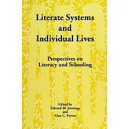Literate Systems and Individual Lives: Perspectives on Literacy and Schooling