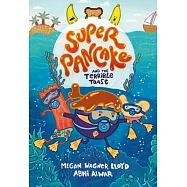 Super Pancake and the Terrible Toast: (A Graphic Novel)