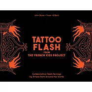 Tattoo Flash from the French Kiss Project: Collaborative Flash Pairings by Tattoo Artists from Around the World