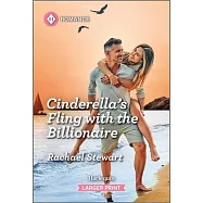 Cinderella&rsquo;s Fling with the Billionaire