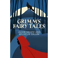 Grimm&rsquo;s Fairy Tales