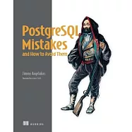 PostgreSQL Mistakes and How to Avoid Them