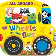All Aboard! Wheels on the Bus (1-Button Sound Book)