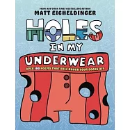 Holes in My Underwear: Over 100 Poems That Will Knock Your Socks Off