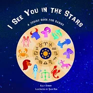 I See You in the Stars: My First Astrology Book