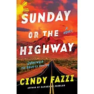 Sunday or the Highway