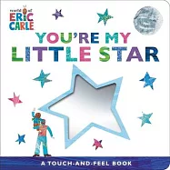You’re My Little Star: A Touch-And-Feel Book