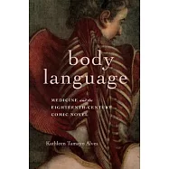 Body Language: Medicine and the Eighteenth-Century Comic Novel