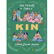 Kin: The Future of Family