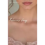 Rebecca’s Story: A Steamy Regency Romance (Unlikely matches of the ton - Book 1)