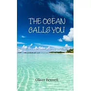 The Ocean Calls You