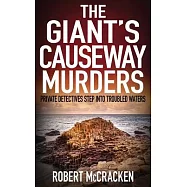 The Giant’s Causeway Murders: Private detectives step into troubled waters