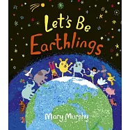 Let’s Be Earthlings