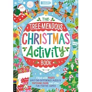 The Tree-Mendous Christmas Activity Book: Filled with Mazes, Spot-The-Difference Puzzles, Matching Pairs and Other Fun
