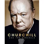 Churchill: And the Generals