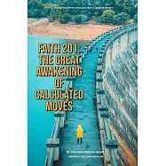 Faith 201: The Great Awakening of Calculated Moves