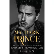 My Dark Prince: An Enemies-to-Lovers Romance (Alternate Spicy Cover)