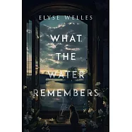 What the Water Remembers