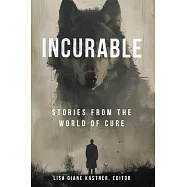 Incurable: Stories from the World of Cure