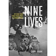 Nine Lives: My Risky Road