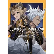 Disney Twisted-Wonderland: The Manga - Book of Savanaclaw, Vol. 2