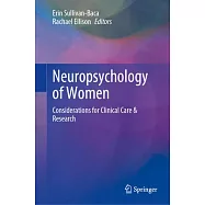 Neuropsychology of Women: Considerations for Clinical Care & Research