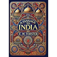 A Passage to India (Collector&rsquo;s Edition) (Laminated Hardback with Jacket)