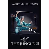 Law of the Jungle (Book 11): A Wuxia Progression Fantasy Adventure Series
