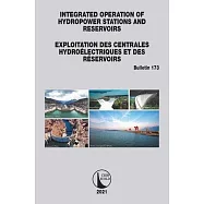 Integrated Operation of Hydropower Stations and Reservoirs/Exploitation des centrales hydro&eacute;lectriques et des R