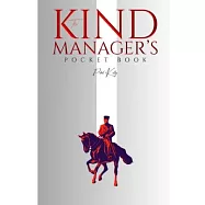 The Kind Manager&rsquo;s Pocket Book: A Two-Week Transformative Guide for Manager