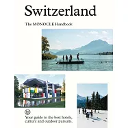 Switzerland: The Monocle Handbook