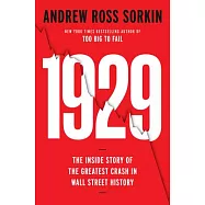 1929: The Inside Story of the Greatest Crash in Wall Street History