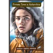 Frozen Time in Antarctica