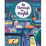 All Through the Night: Important Jobs That Get Done at Night