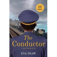The Conductor: (Large Print)