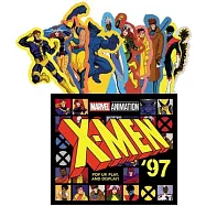 X-Men ’97 (Uplifting Editions): Pop-Up, Play, and Display!