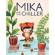 Mika and the Chiller