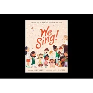 We Sing!: Teaching Kids to Praise God with Heart and Voice