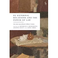 EU External Relations and the Power of Law: Liber Amicorum in Honour of Marise Cremona