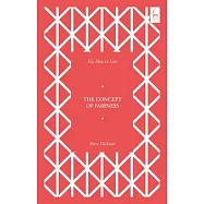 Key Ideas in Law: The Concept of Fairness