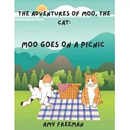 The Adventures of Moo, The Cat: Moo Goes on A Picnic