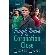 Tough Times on Coronation Close