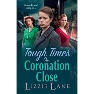 Tough Times on Coronation Close
